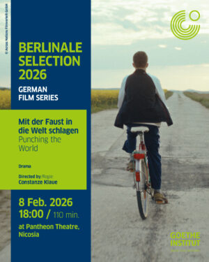 BERLINALE SELECTION 2026 - MIT DER FAUST IN DIE WELT SCHLAGEN / PUNCHING THE WORLD