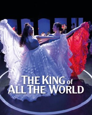 The King of all the World (El rey de todo el mundo)