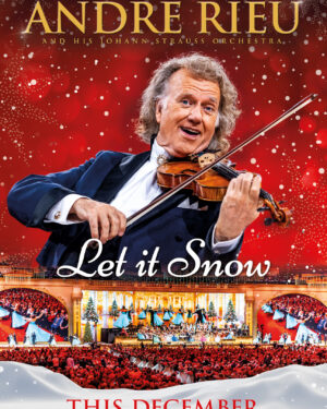 ANDRÉ RIEU’S 2026 CHRISTMAS CONCERT: LET IT SNOW (Dates and Time -TBA)